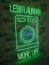 Load image into Gallery viewer, Laundry neon sign,less laundry more life neon sign, laundromat neon sign, open laundry sign, wash and fold neon sign, self service laundry sign, coin laundry neon sign, dry cleaning neon sign, laundry room neon light, laundry open sign
