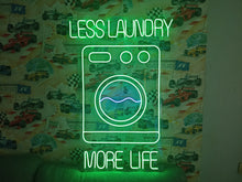 Load image into Gallery viewer, Laundry neon sign,less laundry more life neon sign, laundromat neon sign, open laundry sign, wash and fold neon sign, self service laundry sign, coin laundry neon sign, dry cleaning neon sign, laundry room neon light, laundry open sign
