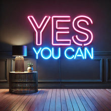 Load image into Gallery viewer, Yes you can neon sign, Neon Motivational Quotes, Inspirational neon Wall Hangings
